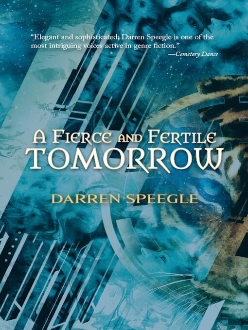 Title details for A Fierce & Fertile Tomorrow by Darren Speegle - Available